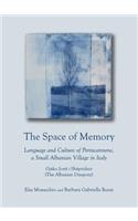 Space of Memory: Language and Culture of Portocannone, a Small Albanian Village in Italy. Gjaku Jonë I Shëprishur (the Albanian Diaspora)