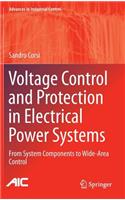 Voltage Control and Protection in Electrical Power Systems