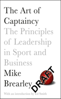 Art of Captaincy: What Sport Teaches Us About Leadership