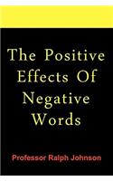 Positive Effects Of Negative Words