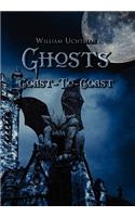 Ghosts Coast-To-Coast