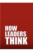 How Leaders Think