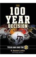 The 100-Year Decision