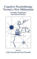 Cognitive Psychotherapy Toward a New Millennium