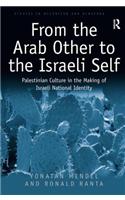 From the Arab Other to the Israeli Self