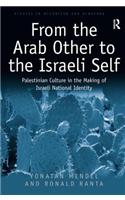 From the Arab Other to the Israeli Self