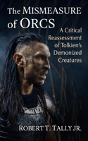The Mismeasure of Orcs