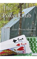 Poker Club: : Julian's Private Scrapbook Part 2