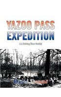 Yazoo Pass Expedition, A Driving Tour Guide: (English)