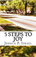 5 Steps To Joy