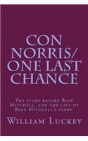 Con Norris/One Last Chance