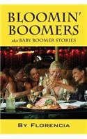Bloomin' Boomers: Aka Baby Boomer Stories(English)