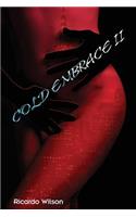 Cold Embrace Vol. 2