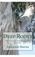 Deep Roots