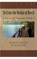 To Cross the Bridge of Beech