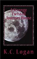 Strange Twisted Journey Home