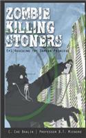 Zombie Killing Stoners, Episode 1