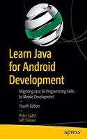Learn Java For Android Development Migrating Java Se Programming Skills To Mobile Development