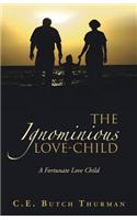 Ignominious Love-Child
