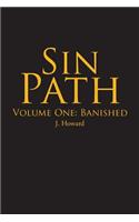 Sin Path: Volume One: Banished