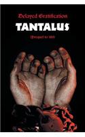 Delayed Gratification: Tantalus (Prequel to Delayed Gratification 180)