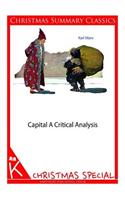 Capital: A Critical Analysis [Christmas Summary Classics]