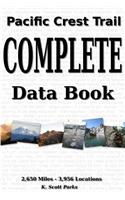 Pacific Crest Trail Complete Data Book