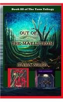 Out of the Maelstrom: Book III of The Torn Trilogy