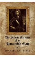 Private Memoirs of an Honorable Man