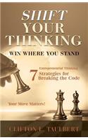 Shift Your Thinking