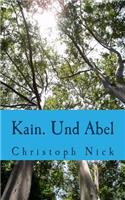 Kain. Und Abel