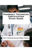 Pharmacy Technician Certification Study Guide