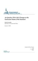 Air Quality: EPA's 2013 Changes to the Particulate Matter (PM) Standard