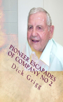 Pioneer Escapades Of Company No 2
