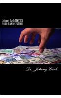Johnny Cash MASTER YOUR HAND SYSTEM I: (Artisan)