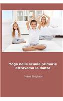 Yoga nelle Scuole Primarie Attraverso la Danza: dagli asini agli Asana