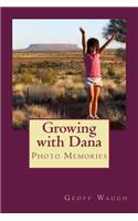 Growing with Dana