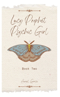 Lucy Prophet Psychic Girl: Book 2