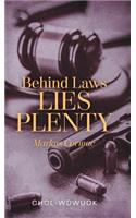 Behind Laws Lies Plenty