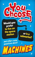 You Choose: Machines