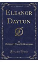 Eleanor Dayton (Classic Reprint)