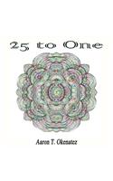 Twenty-Five to One