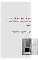 Timely Meditations, vol.2