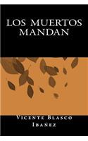 Los Muertos Mandan