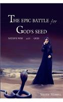 Epic Battle for God's Seed