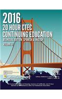 2016 20 Hour Ctec Continuing Education: Bilingual Edition: Spanish & English, Volume II