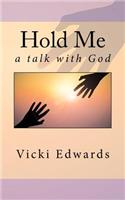 Hold Me: A talk with God(English)