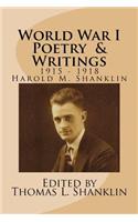 World War I Poetry and Writings: Writings of Harold MacKenzie Shanklin from 1916-1918(English)