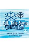Tell, Tale Signs of Winter!