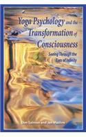 Yoga Psychology and the Transformation of Consciousness